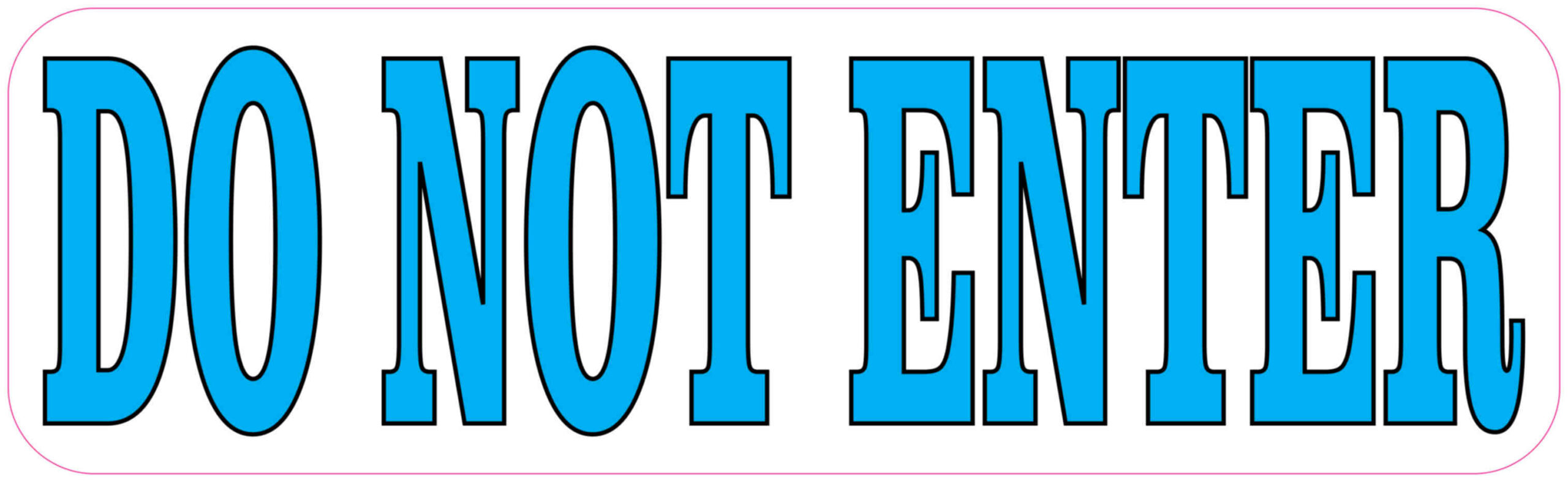 10in x 3in Single Line Do Not Enter Vinyl Door Signs