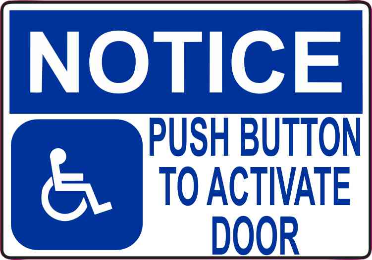 5inx3.5in Notice Push Button to Activate Door Sticker Vinyl Handicap Sign